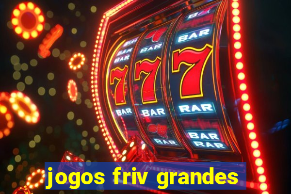 jogos friv grandes